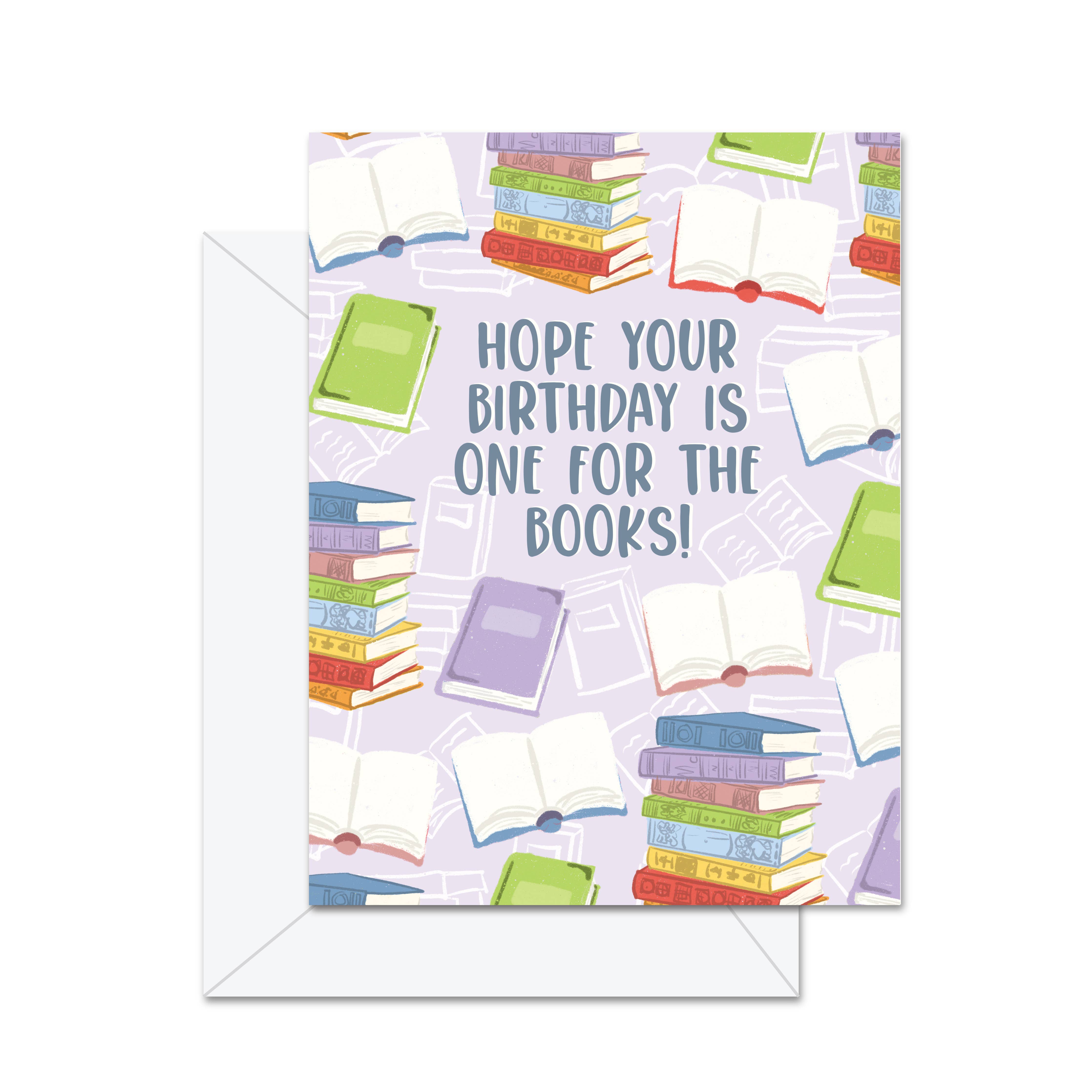 Hope Your Birthday Is One For The Books! - Greeting Card