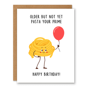 Pasta Your Prime Birthday Card