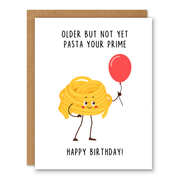 Pasta Your Prime Birthday Card