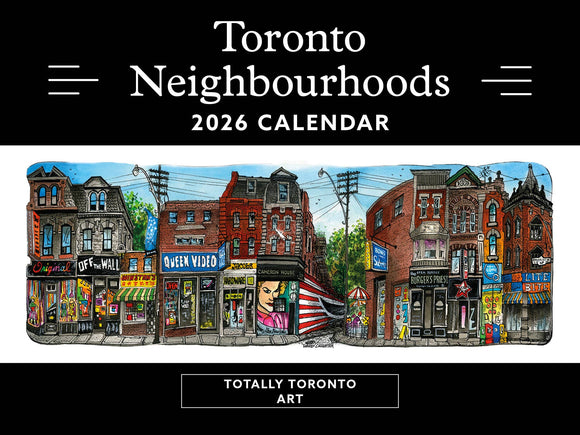 2026 Toronto Neighbourhood Calendar - 12" X 9"
