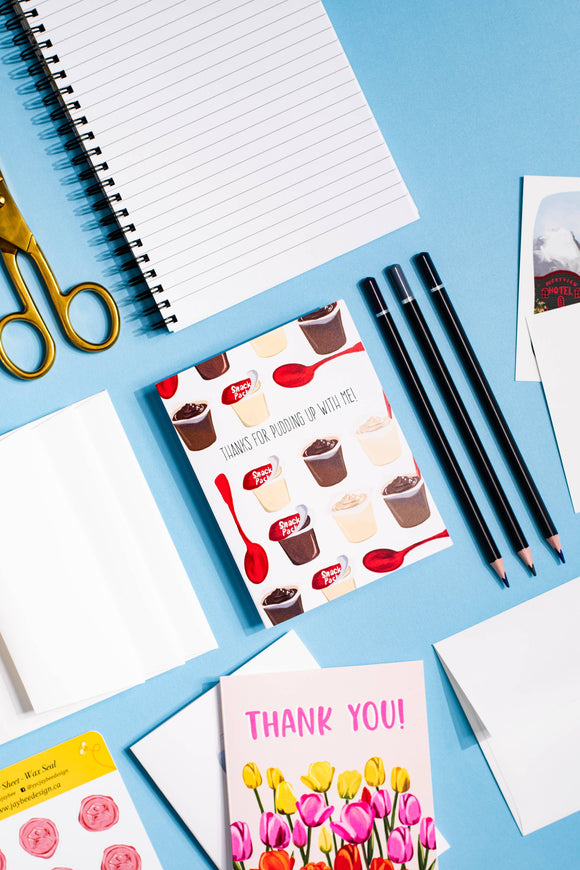 Thanks For Pudding Up With Me - Greeting Card