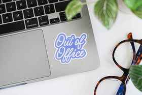 Out Of Office - Vinyl Sticker - 0