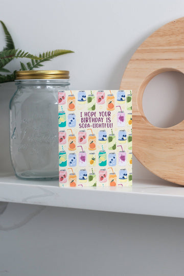 I Hope Your Birthday Is Soda-lightful - Greeting Card - 0