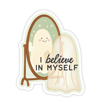 I Believe In Myself Ghost - Encouragement Vinyl Sticker
