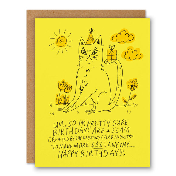 Birthdays are a Scam - Birthday Greeting Card