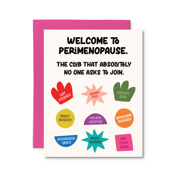 The Club No One Asks To Join Perimenopause - Menopause Card