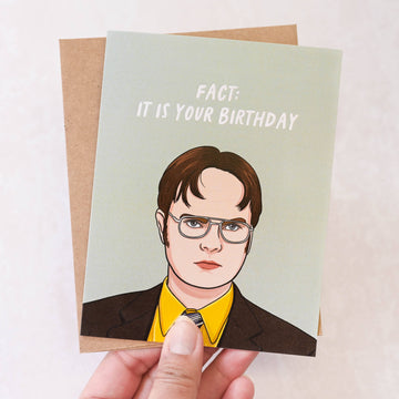 Dwight 'Fact: It Is Your Birthday' - Pop Culture Birthday Card - 0