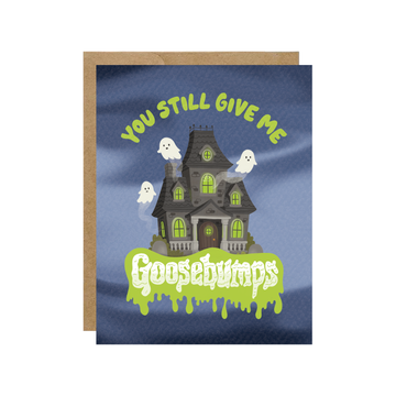 You Still Give Me Goosebumps - Retro Spooky Love Card