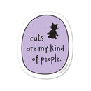 Cats Are My Kind of People Vinyl Sticker-1
