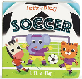 Let's Play Soccer Lift-a-Flap Book