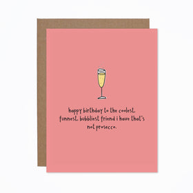 Prosecco Friend Birthday Card