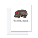 I Want A Hippopotamus For Christmas . . . - Greeting Card-1
