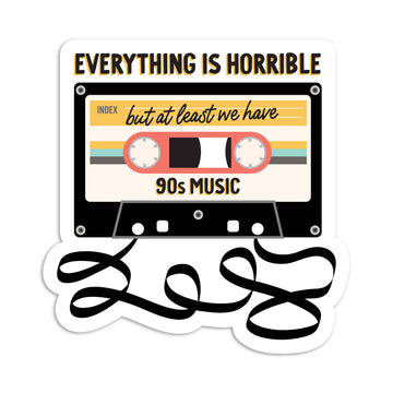 Horrible but we still have 90s music vinyl sticker