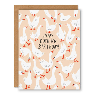 Ducking Birthday - Birthday Greeting Card