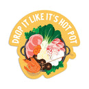 Drop it like it's hot pot vinyl sticker-1