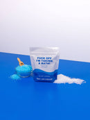 Fuck Off I'm Taking A Bath Epsom Salt Bath Soak-1