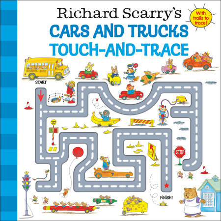 Richard Scarry’s Cars and Trucks Touch-and-Trace Book