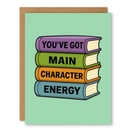 Main Character Energy Greeting Card-2