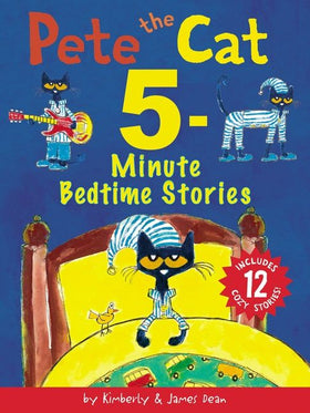 Pete the Cat 5 Minute Bedtime Stories