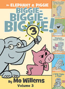 An Elephant & Piggie Biggie! Volume 3-1
