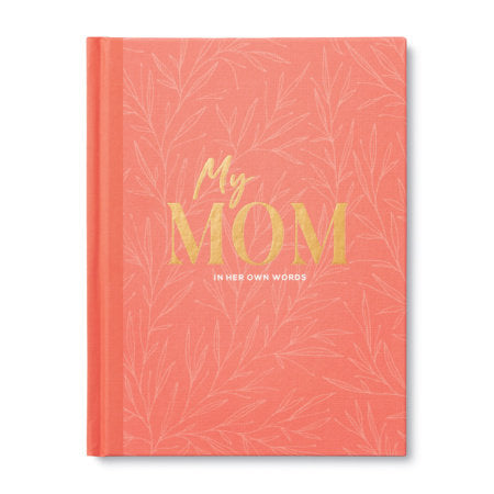 My Mom: In Her Own Words