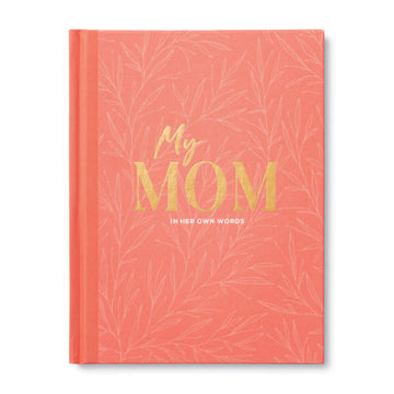 My Mom: In Her Own Words