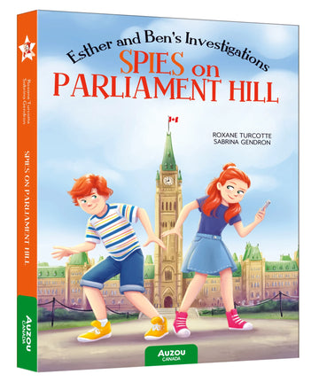 Spies on Parliament Hill : Esther and Ben's Investigations