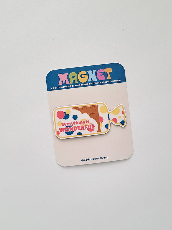 Everything Is Wonderful Magnet