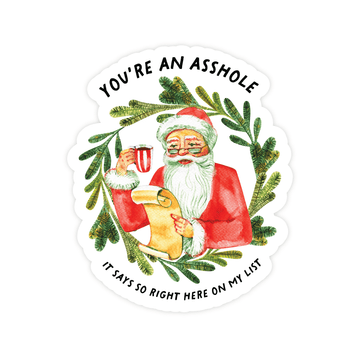 You're An Asshole It Says So Right Here Christmas  STICKER