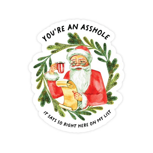 You're An Asshole It Says So Right Here Christmas  STICKER