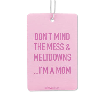Meltdowns Air Freshener - Pink rectangular Meltdowns Air Freshener with bold purple text, handmade Canadian gift for moms.