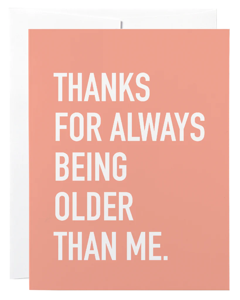 Always Older Card