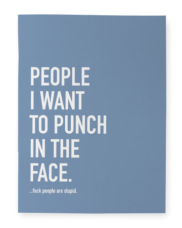 Punch People Notebook - Blue notebook with bold white text "People I Want to Punch in the Face," handmade Canadian gift.