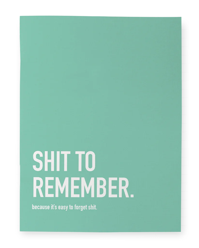 Shit to Remember Notebook