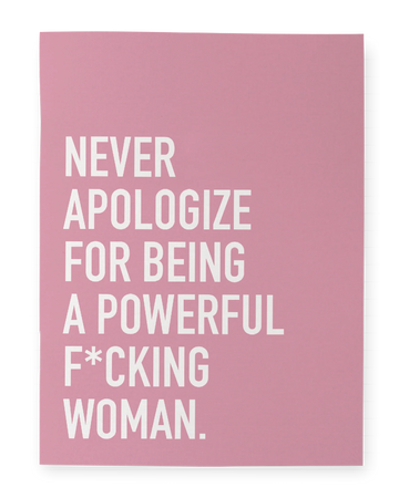 Powerful Woman Notebook - Pink notebook with bold white text reading Never Apologize for Being a Powerful F*cking Woman, unique handmade Canadian gift.