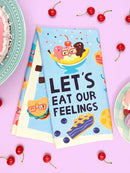 Eat Our Feelings Dish Towel-1