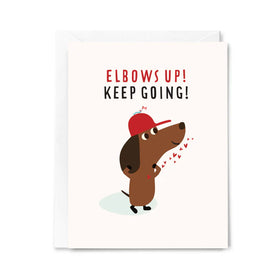 Elbows Up! Keep Going! Card