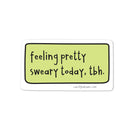 Feeling Pretty Sweary Vinyl Sticker-2