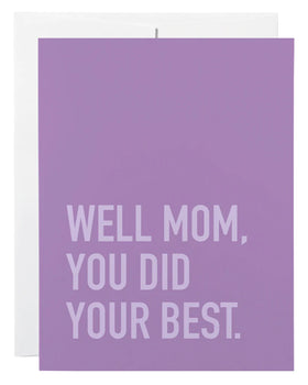 Mom Best Card - Purple greeting card with white text "Well Mom, You Did Your Best" in a clean, modern font, handmade Canadian gift.
