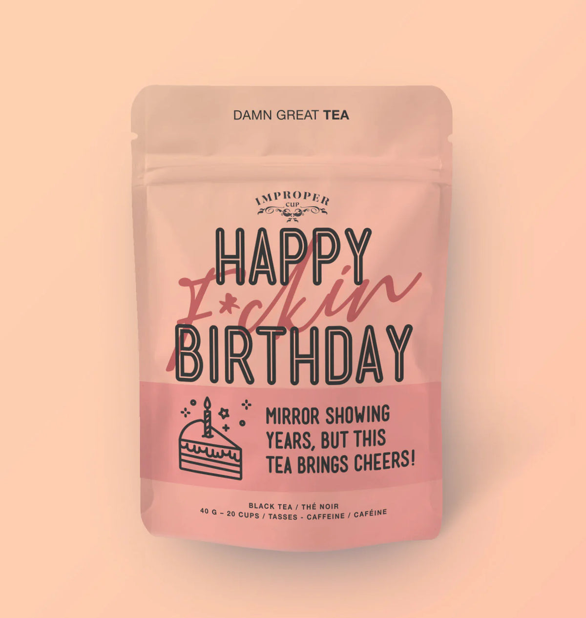 Happy F*ckin' Birthday Tea | Caribou Gifts Inc.