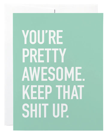 Keep That Shit Up Card