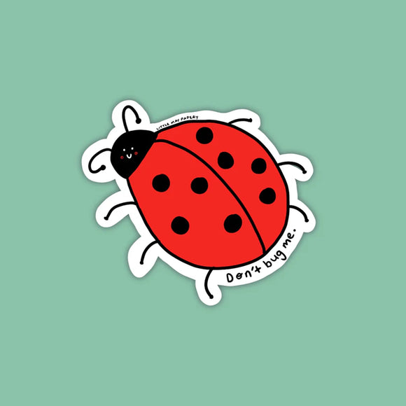 Ladybug (don't bug me) Vinyl Sticker