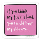 Loud Face Vinyl Sticker-1
