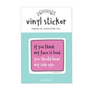 Loud Face Vinyl Sticker-2