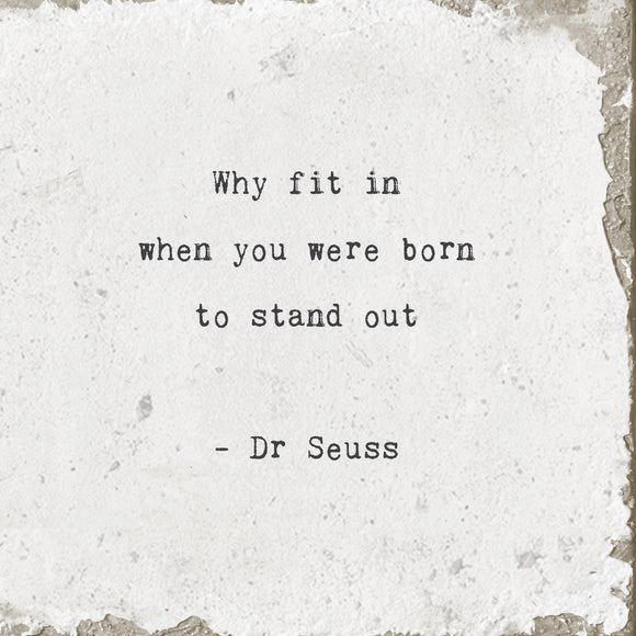 Why Fit In (Dr. Seuss) Marble Coaster