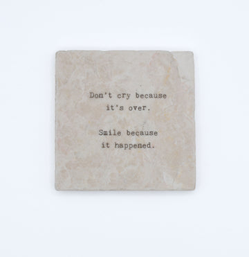 Don't Cry Because It's Over Marble Coaster