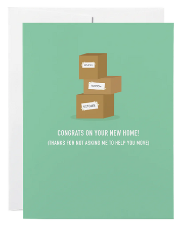 Moving Boxes Card - Handmade Canadian greeting card with stacked moving boxes and funny housewarming message on teal background.