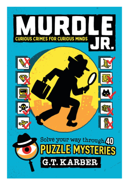 Murdle Jr.: Curious Crimes for Curious Minds