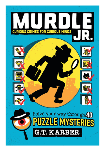 Murdle Jr.: Curious Crimes for Curious Minds - Bright blue cover of Murdle Jr. activity book featuring a black silhouette detective with a magnifying glass, unique.