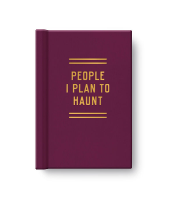 People I Plan To Haunt Tiny Diary
